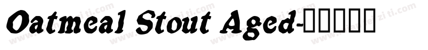 Oatmeal Stout Aged字体转换